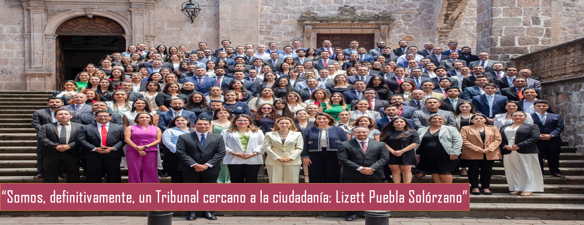“Somos, definitivamente, un Tribunal cercano a la ciudadanía: Lizett Puebla Solórzano”
